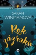 Kniha: Rok zázraků (Sarah Winman). BETA - Dobrovský, 2016 Kniha: Rok zázraků (Sarah Winman). BETA - Dobrovský, 2016