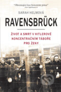 Kniha: Ravensbrück (Sarah Helm), 2018 Kniha: Ravensbrück (Sarah Helm), 2018