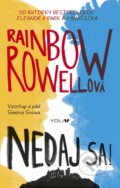 Kniha: Nedaj sa! (Rainbow Rowell), 2016 Kniha: Nedaj sa! (Rainbow Rowell), 2016