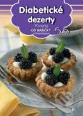 Kniha: Diabetické dezerty (55) (Foni book). Foni book, 2015 Kniha: Diabetické dezerty (55) (Foni book). Foni book, 2015