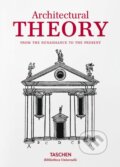 Kniha: Architectural Theory (Taschen). Taschen, 2015 Kniha: Architectural Theory (Taschen). Taschen, 2015