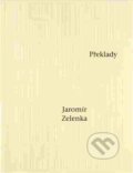 Kniha: Překlady (Jaromír Zelenka). Triáda, 2015 Kniha: Překlady (Jaromír Zelenka). Triáda, 2015