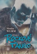 E-kniha: Rockové tango (Monika Wurm), 2015 E-kniha: Rockové tango (Monika Wurm), 2015