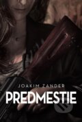 Kniha: Predmestie (Joakim Zander), 2016 Kniha: Predmestie (Joakim Zander), 2016