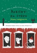 Kniha: Babičky: Na útěku (Minna Lindgren). XYZ, 2016 Kniha: Babičky: Na útěku (Minna Lindgren). XYZ, 2016