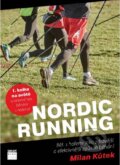 Kniha: Nordic running (Milan Kůtek). Smart Press, 2016 Kniha: Nordic running (Milan Kůtek). Smart Press, 2016