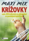 Kniha: MAXI MIX krížovky 4 (Fragment). Fragment, 2016 Kniha: MAXI MIX krížovky 4 (Fragment). Fragment, 2016