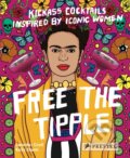 Kniha: Free the Tipple (Jennifer Croll). Prestel, 2023 Kniha: Free the Tipple (Jennifer Croll). Prestel, 2023