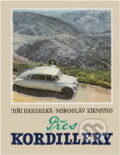Kniha: Přes Kordillery (Jiří Hanzelka a Miroslav Zikmund). , 1965 Kniha: Přes Kordillery (Jiří Hanzelka a Miroslav Zikmund). , 1965