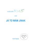 Kniha: Metoda RUŠ (Karel Nejedlý). Karel Nejedlý, 2023 Kniha: Metoda RUŠ (Karel Nejedlý). Karel Nejedlý, 2023