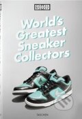 Sneaker Freaker. World&#039;s Greatest Sneaker Collectors - Simon Wood, Taschen, 2023