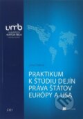 Kniha: Praktikum k štúdiu dejín práva štátov Európy a USA (Ivana Šošková). Belianum, 2021 Kniha: Praktikum k štúdiu dejín práva štátov Európy a USA (Ivana Šošková). Belianum, 2021