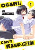 Kniha: Ogami-san Can't Keep It In 1 (Yu Yoshidamaru). Kodansha Comics, 2023 Kniha: Ogami-san Can't Keep It In 1 (Yu Yoshidamaru). Kodansha Comics, 2023