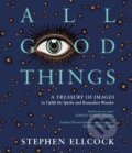 Kniha: All Good Things (Stephen Ellcock). September Publishing, 2023 Kniha: All Good Things (Stephen Ellcock). September Publishing, 2023
