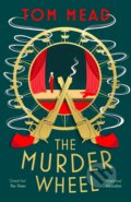 Kniha: The Murder Wheel (Tom Mead). Head of Zeus, 2023 Kniha: The Murder Wheel (Tom Mead). Head of Zeus, 2023