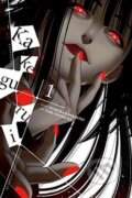 Kniha: Kakegurui: Compulsive Gambler, Vol. 1 (Homura Kawamoto). Yen Press, 2017 Kniha: Kakegurui: Compulsive Gambler, Vol. 1 (Homura Kawamoto). Yen Press, 2017