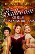 Kniha: Christmas Dreams (Jenny Holmes). Transworld, 2023 Kniha: Christmas Dreams (Jenny Holmes). Transworld, 2023