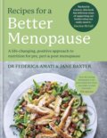 Kniha: Recipes for a Better Menopause (Federica Amati a Jane Baxter). Kyle Books, 2023 Kniha: Recipes for a Better Menopause (Federica Amati a Jane Baxter). Kyle Books, 2023