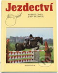 Kniha: Jezdectví (Robert Owen a John Bullock). Aventinum, 1991 Kniha: Jezdectví (Robert Owen a John Bullock). Aventinum, 1991
