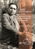 Kniha: Josef Guttmann a osudy střední Evropy mezi Hitlerem a Stalinem (Jacques Rupnik). Ústav pro studium totalitních režimů, 2023 Kniha: Josef Guttmann a osudy střední Evropy mezi Hitlerem a Stalinem (Jacques Rupnik). Ústav pro studium totalitních režimů, 2023