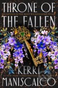 Kniha: Throne of the Fallen (Kerri Maniscalco). Hodder and Stoughton, 2023 Kniha: Throne of the Fallen (Kerri Maniscalco). Hodder and Stoughton, 2023
