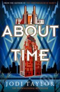Kniha: About Time (Jodi Taylor). Headline Book, 2023 Kniha: About Time (Jodi Taylor). Headline Book, 2023