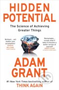 Kniha: Hidden Potential (Adam Grant). Ebury, 2023 Kniha: Hidden Potential (Adam Grant). Ebury, 2023