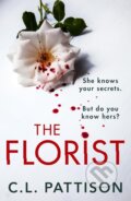 Kniha: The Florist (C.L. Pattison). Headline Book, 2023 Kniha: The Florist (C.L. Pattison). Headline Book, 2023