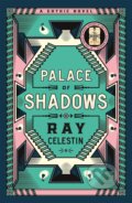 Palace of Shadows - Ray Celestin, Pan Macmillan, 2023