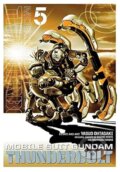Kniha: Mobile Suit Gundam Thunderbolt, Vol. 5 (Yasuo Ohtagaki). Viz Media, 2017 Kniha: Mobile Suit Gundam Thunderbolt, Vol. 5 (Yasuo Ohtagaki). Viz Media, 2017