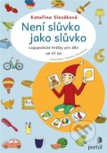 Kniha: Není slůvko jako slůvko (Kateřina Slezáková a Tereza Pauková), 2023 Kniha: Není slůvko jako slůvko (Kateřina Slezáková a Tereza Pauková), 2023