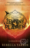 Kniha: Železný plameň (Rebecca Yarros). Ikar, 2024 Kniha: Železný plameň (Rebecca Yarros). Ikar, 2024