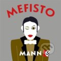 Audiokniha: Mefisto (Klaus Mann). Tympanum, 2023 Audiokniha: Mefisto (Klaus Mann). Tympanum, 2023