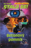 Kniha: Betonový pomník (Antonín Jirotka). Pražská vydavatelská společnost, 2017 Kniha: Betonový pomník (Antonín Jirotka). Pražská vydavatelská společnost, 2017