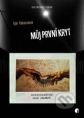 Kniha: Můj první kryt (Igor Pomerancev). Protimluv, 2023 Kniha: Můj první kryt (Igor Pomerancev). Protimluv, 2023