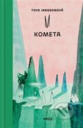 Kniha: Kometa (Tove Jansson). Argo, 2023 Kniha: Kometa (Tove Jansson). Argo, 2023