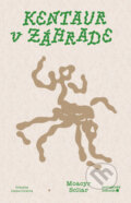 Kniha: Kentaur v záhrade (Moacyr Scliar). Portugalský inštitút, 2023 Kniha: Kentaur v záhrade (Moacyr Scliar). Portugalský inštitút, 2023