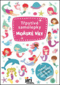 Třpytivé samolepky: Mořské víly (Jiří Models). Jiří Models, 2023 Třpytivé samolepky: Mořské víly (Jiří Models). Jiří Models, 2023