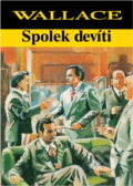 Kniha: Spolek devíti (Edgar Wallace). , 1993 Kniha: Spolek devíti (Edgar Wallace). , 1993