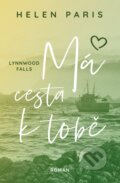 Kniha: Lynnwood Falls: Má cesta k tobě (Helen Paris). Red, 2023 Kniha: Lynnwood Falls: Má cesta k tobě (Helen Paris). Red, 2023