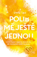 Kniha: Polib mě ještě jednou (Stella Tack). Red, 2024 Kniha: Polib mě ještě jednou (Stella Tack). Red, 2024