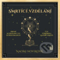Audiokniha: Smrtící vzdělání (Naomi Novik), 2023 Audiokniha: Smrtící vzdělání (Naomi Novik), 2023