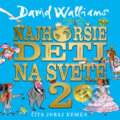 Najhoršie deti na svete 2 - David Walliams, Wisteria Books, Slovart, 2023