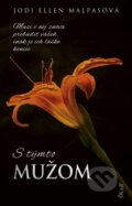 Kniha: S týmto mužom (Jodi Ellen Malpas). Ikar, 2024 Kniha: S týmto mužom (Jodi Ellen Malpas). Ikar, 2024