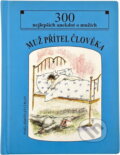 Kniha: Muž, přítel člověka : 300 nejlepších anekdot o mužích (Plot). Plot, 2005 Kniha: Muž, přítel člověka : 300 nejlepších anekdot o mužích (Plot). Plot, 2005