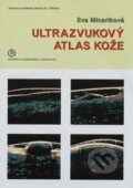 Kniha: Ultrazvukový atlas kože (Eva Mináriková). Univerzita Komenského Bratislava, 2017 Kniha: Ultrazvukový atlas kože (Eva Mináriková). Univerzita Komenského Bratislava, 2017