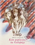 Kniha: Kým poplávame na Galapágy (Irena Gálová). Mladé letá, 1986 Kniha: Kým poplávame na Galapágy (Irena Gálová). Mladé letá, 1986