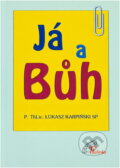 Kniha: Já a Bůh (Łukasz Karpiński). Paulínky, 2011 Kniha: Já a Bůh (Łukasz Karpiński). Paulínky, 2011