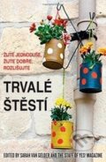 Kniha: Trvalé štěstí (Sarah van Gelder). ANAG, 2016 Kniha: Trvalé štěstí (Sarah van Gelder). ANAG, 2016