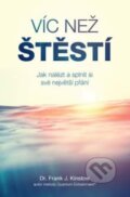 Kniha: Víc než štěstí (Frank J. Kinslow). ANAG, 2017 Kniha: Víc než štěstí (Frank J. Kinslow). ANAG, 2017